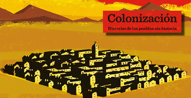 Marta Armingol y Laureano Debat presentan 'Colonización. Historias de los pueblos sin historia'
